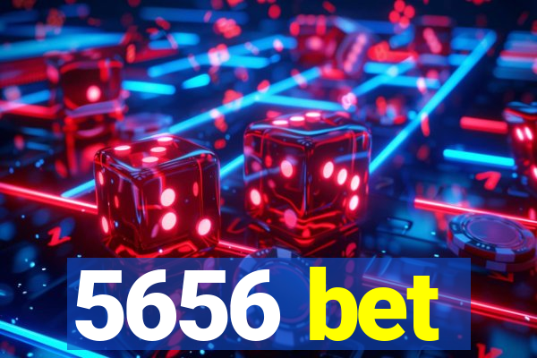 5656 bet